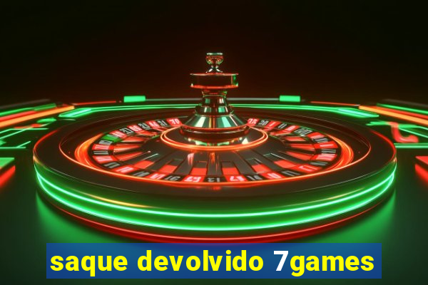 saque devolvido 7games